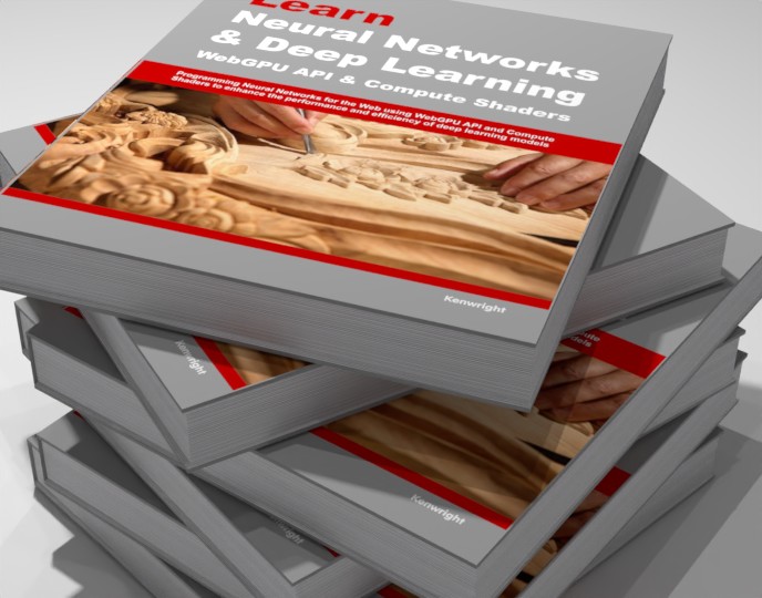 Learn Neural Networks & Deep Learning WebGPU API & Compute Shaders