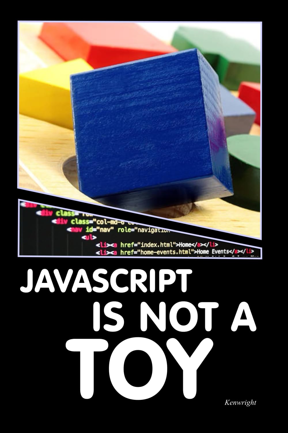 JavaScript is NOT a Toy